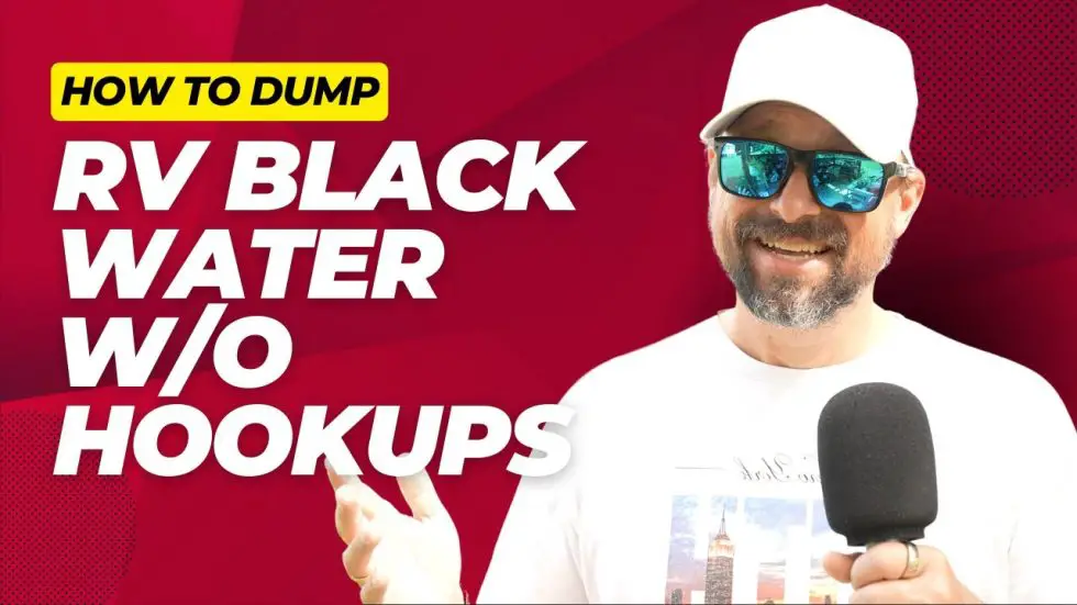 6 Tips On How To Dump Black RV Water With No Hookups