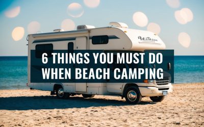 6 Things You Must Do When Beach Camping