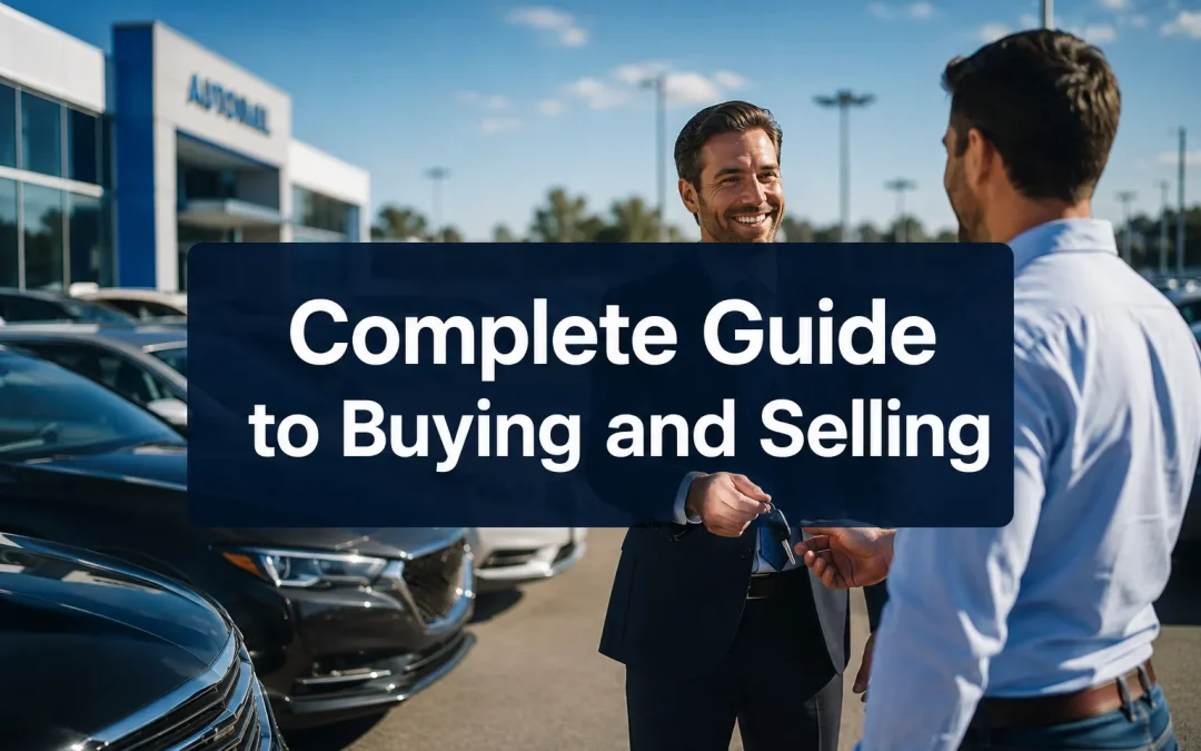 Complete Guide to Buying and Selling Cars: Tips, Process & Legal Requirements