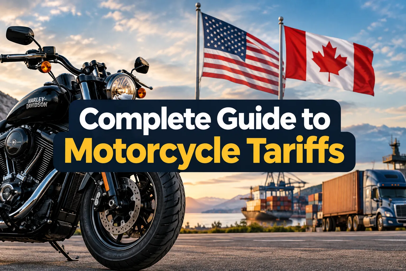 Professional landscape hero image () with a reading "Complete Guide to Motorcycle Tariffs". CRITICAL TYPOGRAPHY RULES: