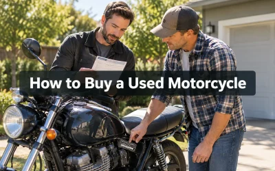 How to Buy a Used Motorcycle From a Private Seller: Title Checks, Inspection, Test Ride, and Negotiation